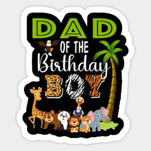 Dad of The Birthday Boy Wild Zoo Theme Safari Party Sticker